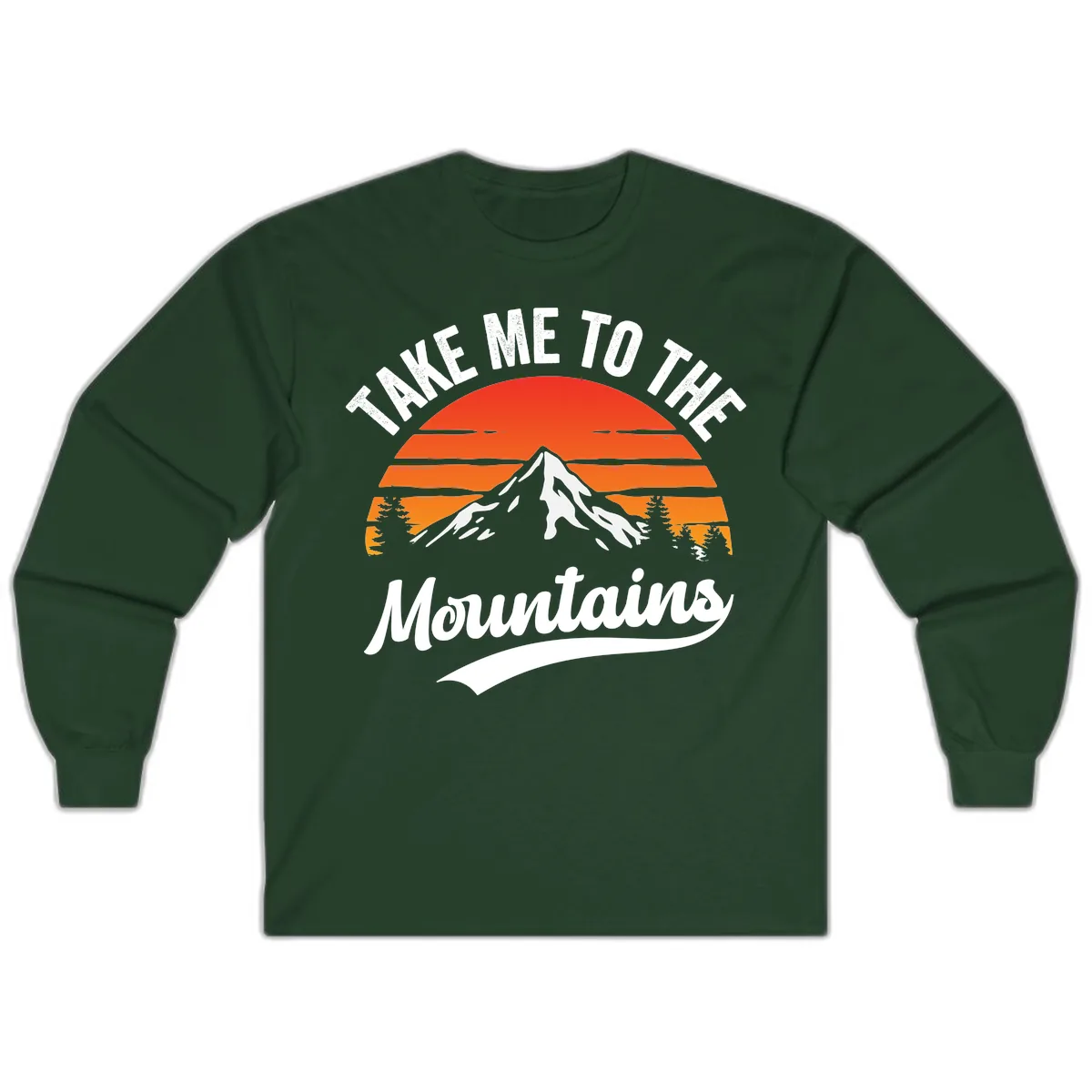 Take Me To The Mountains Long Sleeve in Forest Green