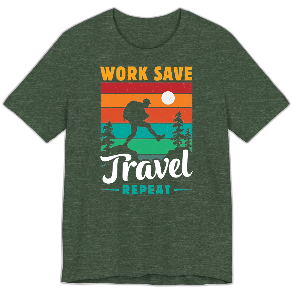 Work Save Travel Repeat Premium T-Shirt in Heather Forest
