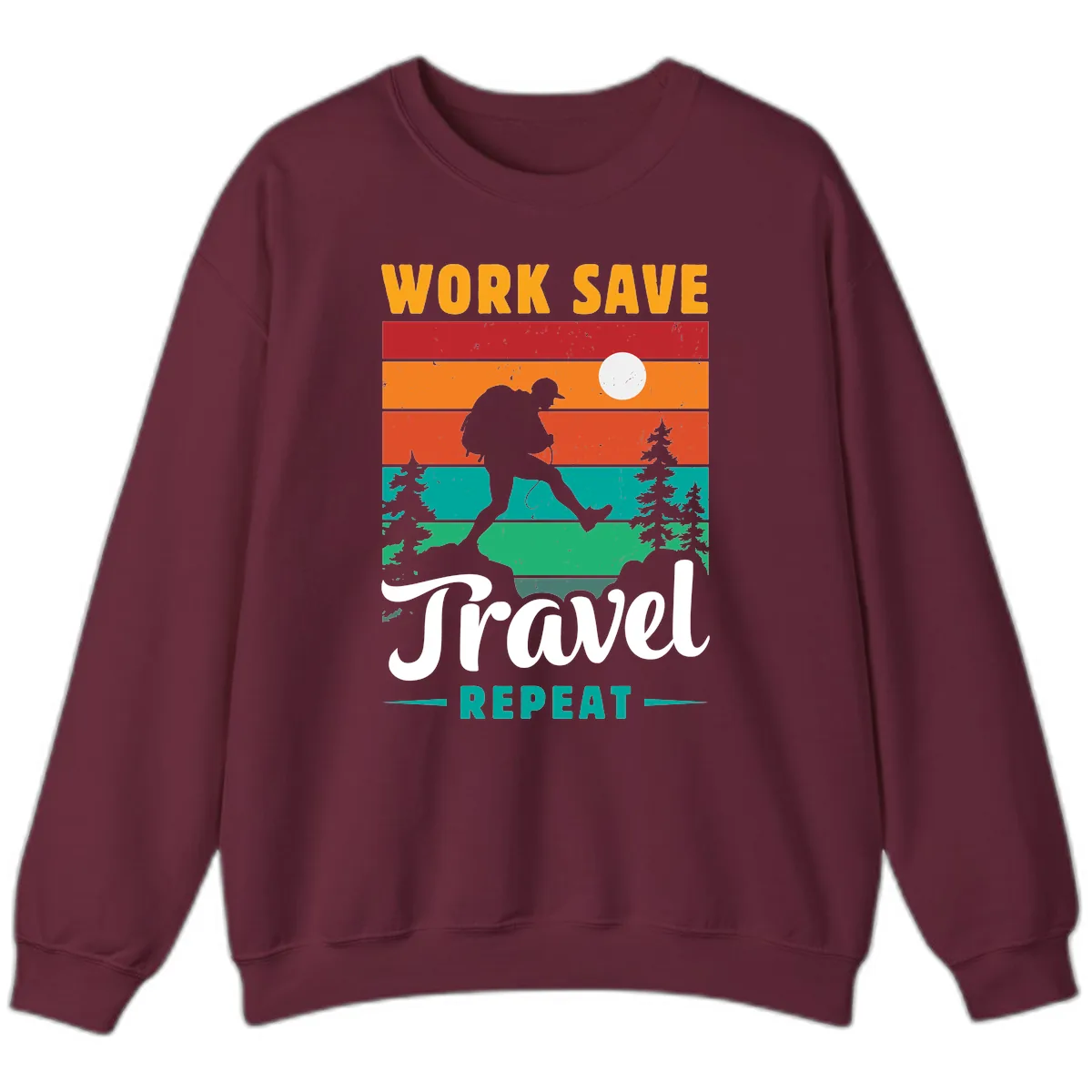 Work Save Travel Repeat Sweatshirt in Maroon