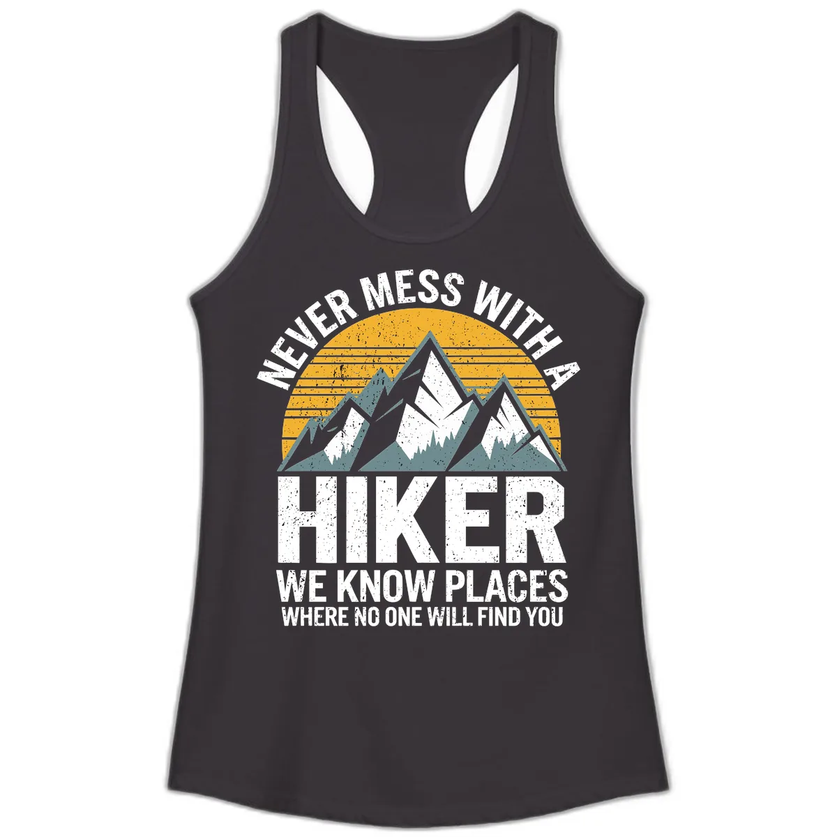 Never Mess With A Hiker Ladies Tank in Black