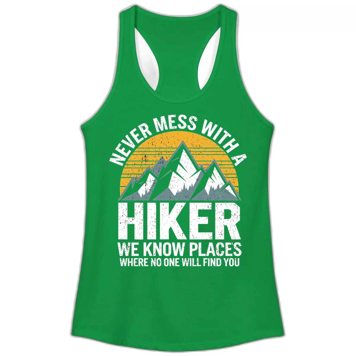Never Mess With A Hiker Ladies Tank in Solid Kelly Green