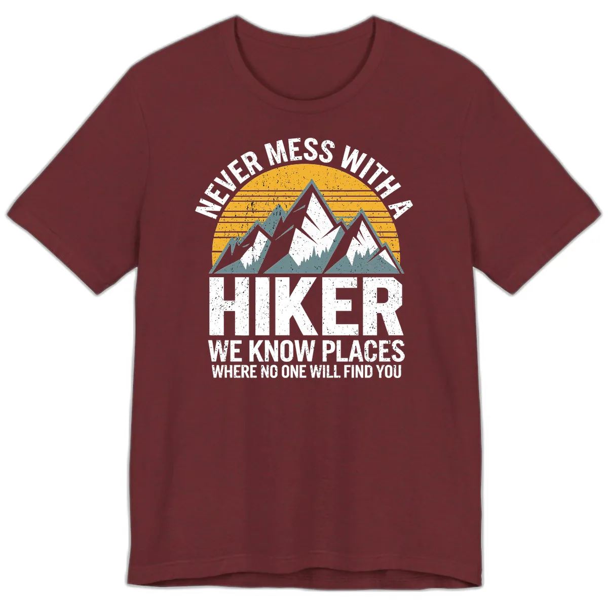 Never Mess With A Hiker Premium T-Shirt in Heather Cardinal