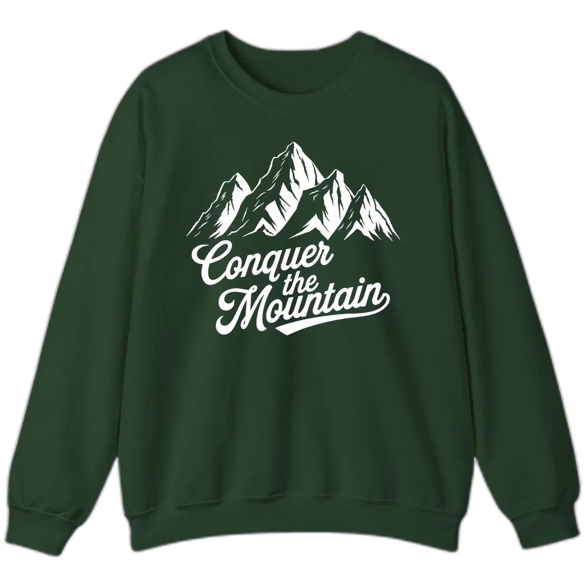 Conquer The Mountain Sweatshirt in Forest Green