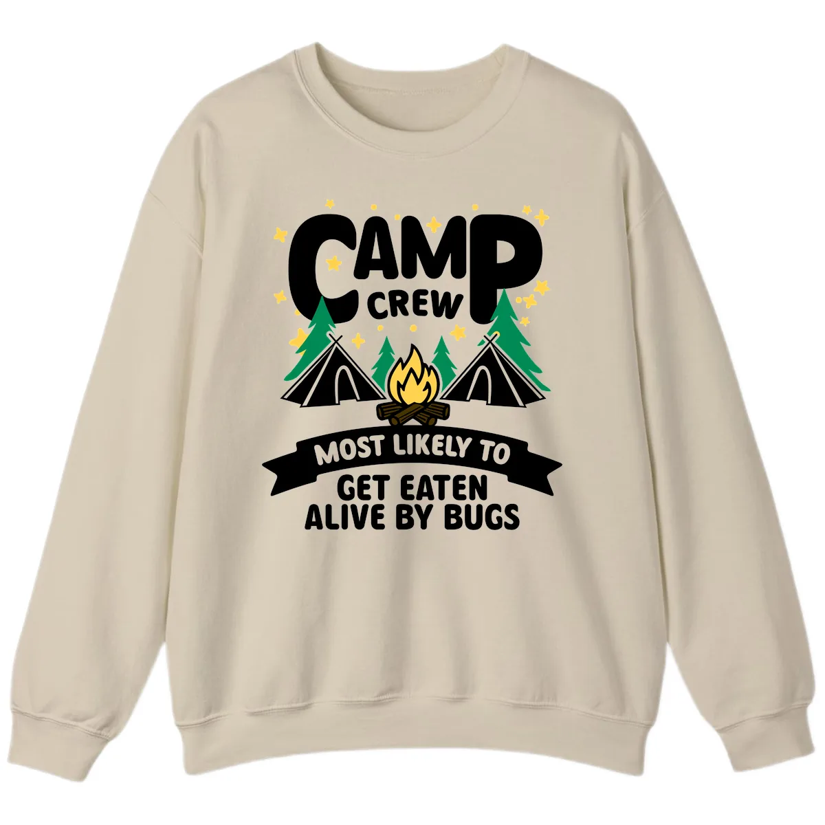 Camp Crew Most Likely To Get Eaten By Bugs Sweatshirt in Sand