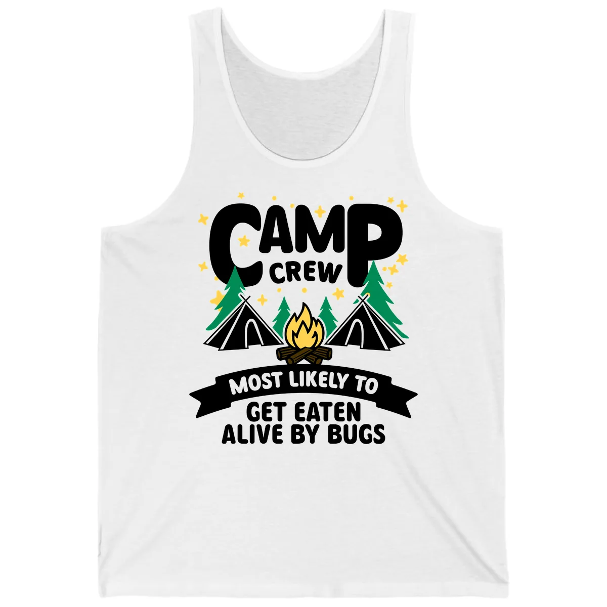 Camp Crew Most Likely To Get Eaten By Bugs Tank in White