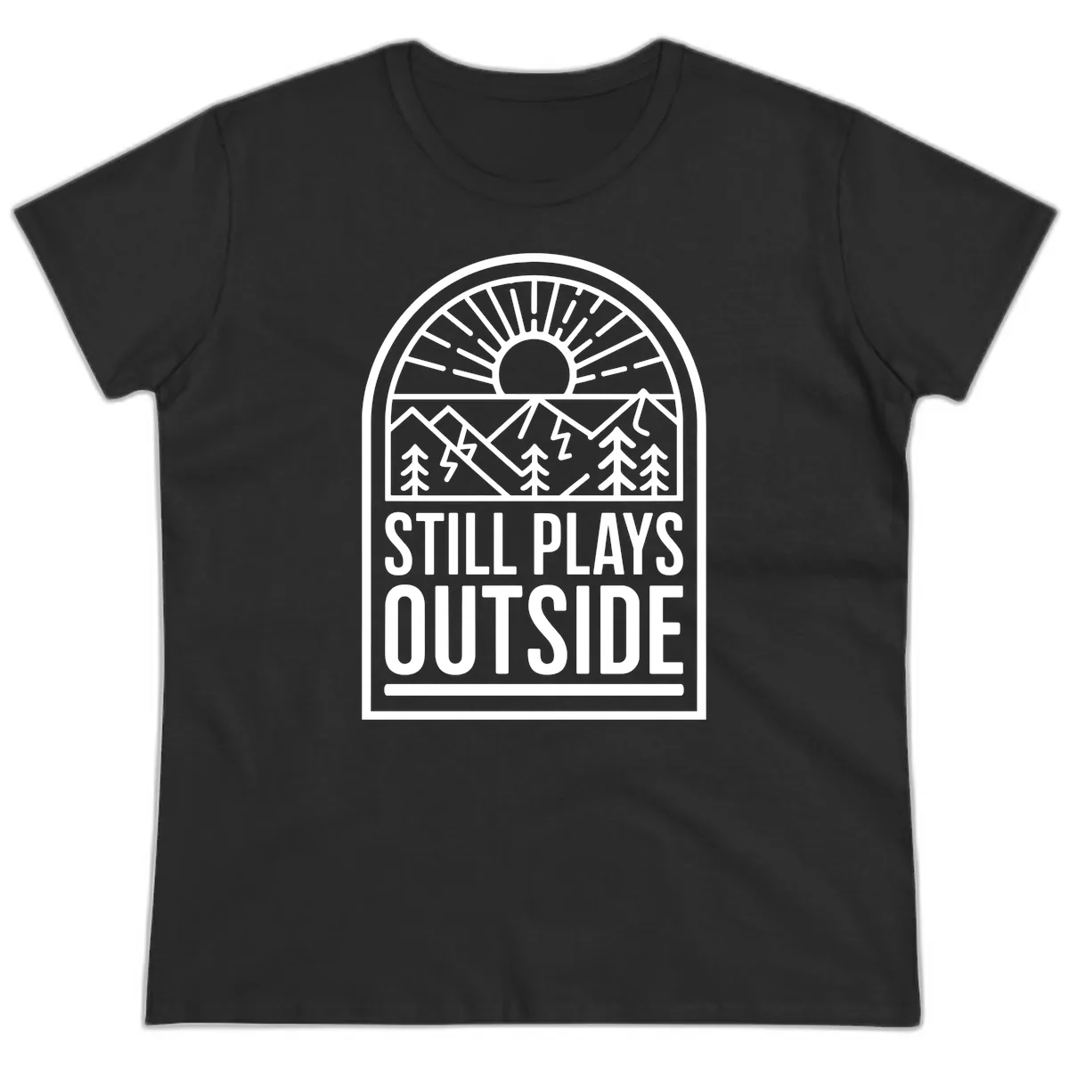 Still Plays Outside Ladies Tee in Black