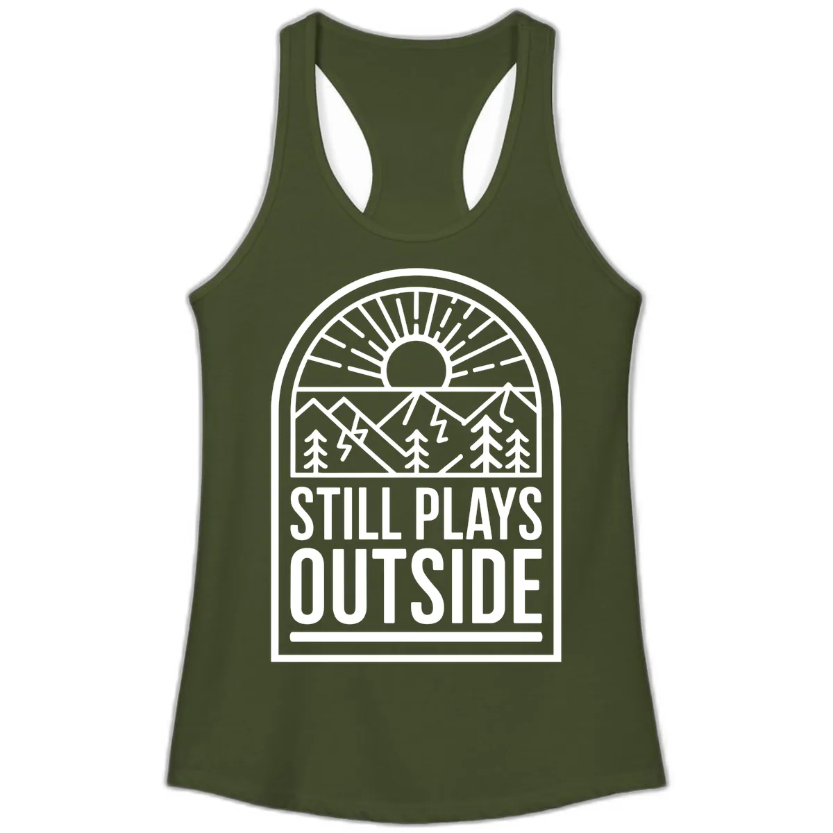 Still Plays Outside Ladies Tank in Solid Military Green