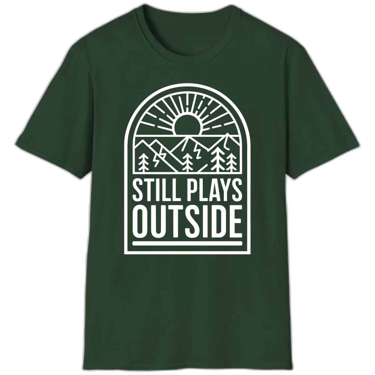 Still Plays Outside T-Shirt in Forest Green