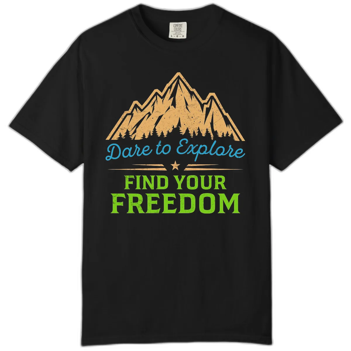 Dare To Explore Find Your Freedom Comfort Color in Black