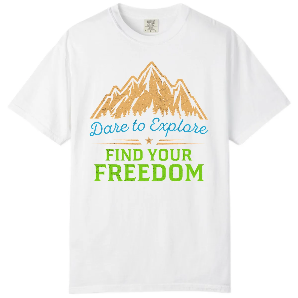 Dare To Explore Find Your Freedom Comfort Color in White