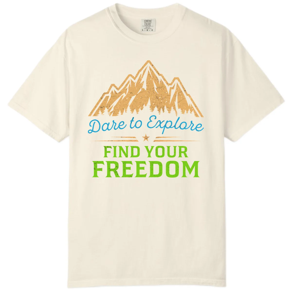 Dare To Explore Find Your Freedom Comfort Color in Ivory