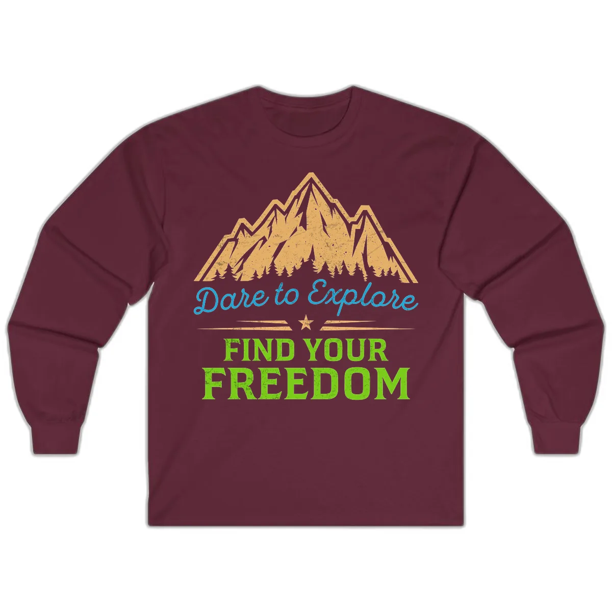 Dare To Explore Find Your Freedom Long Sleeve in Maroon