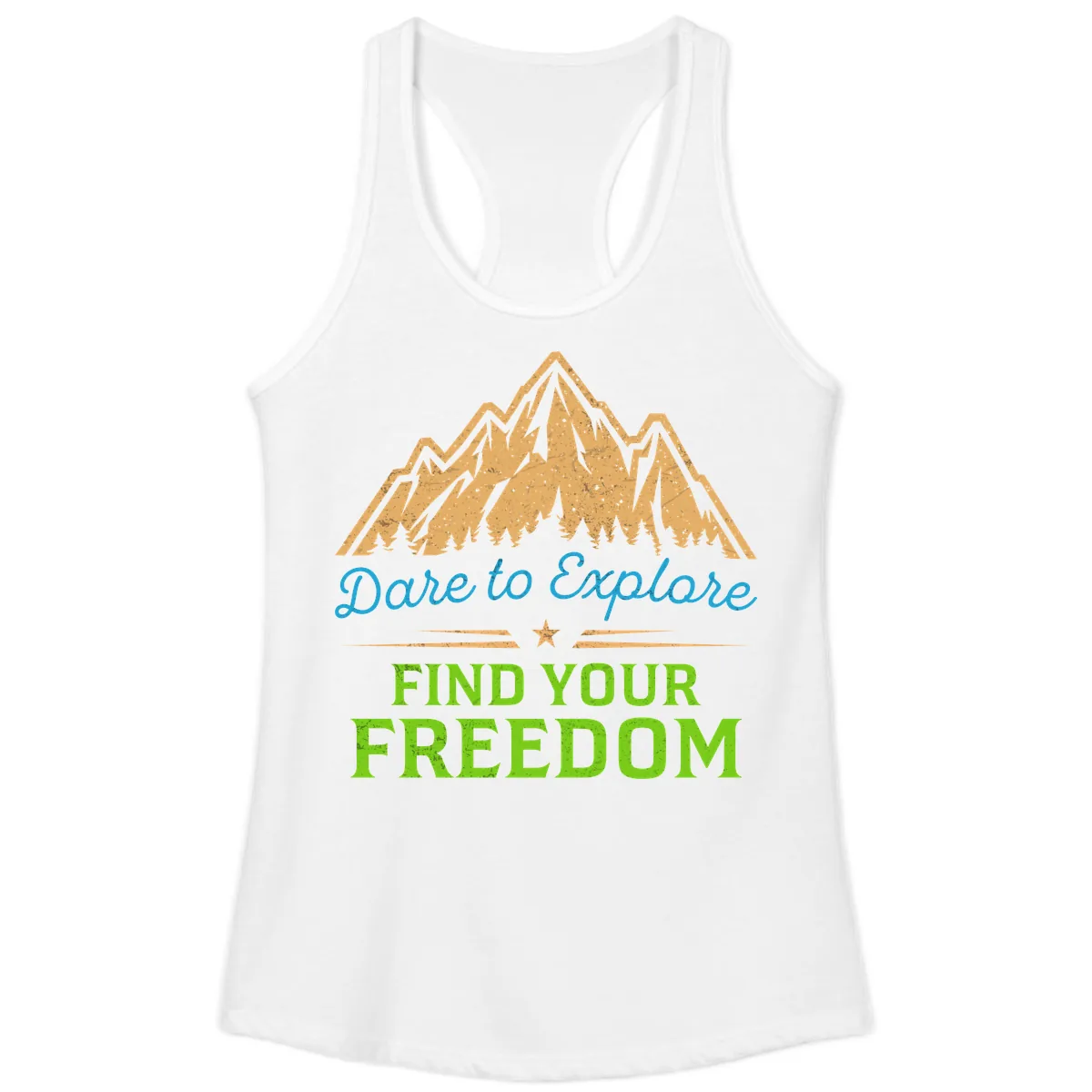 Dare To Explore Find Your Freedom Ladies Tank in White