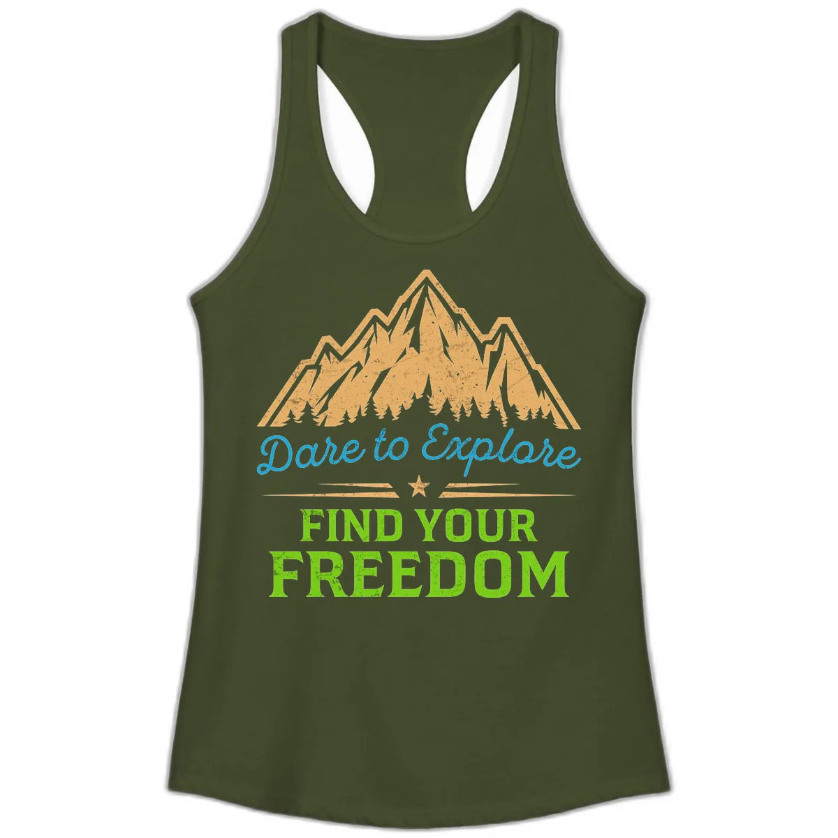 Dare To Explore Find Your Freedom Ladies Tank in Solid Military Green
