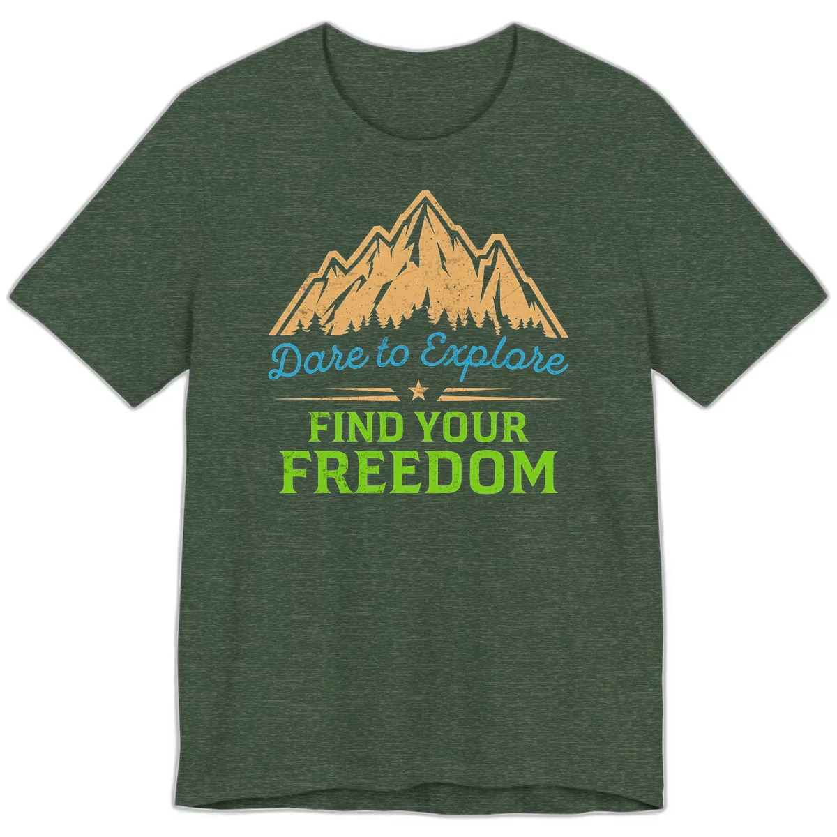 Dare To Explore Find Your Freedom Premium T-Shirt in Heather Forest