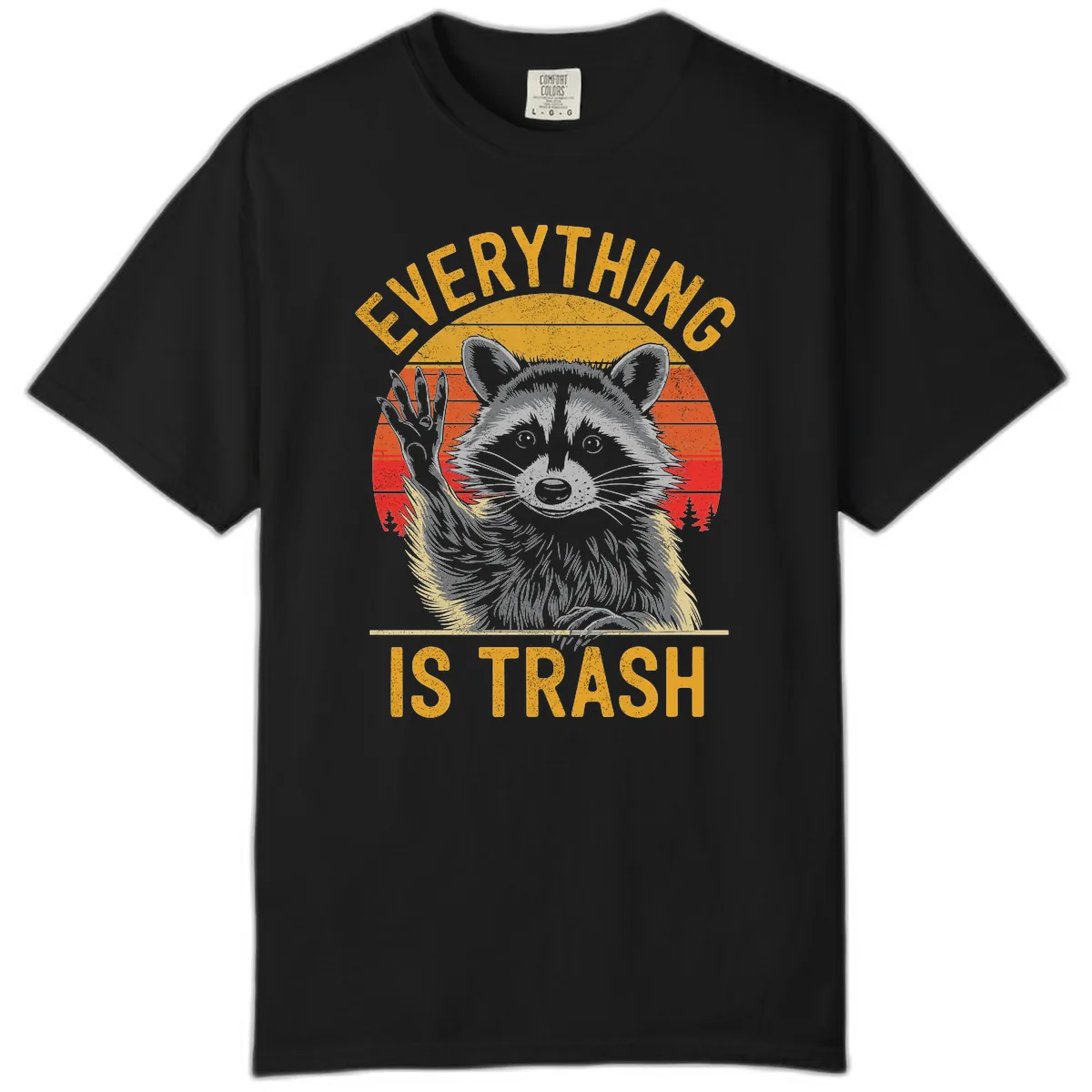 Everything Is Trash Raccoon Comfort Color in Black
