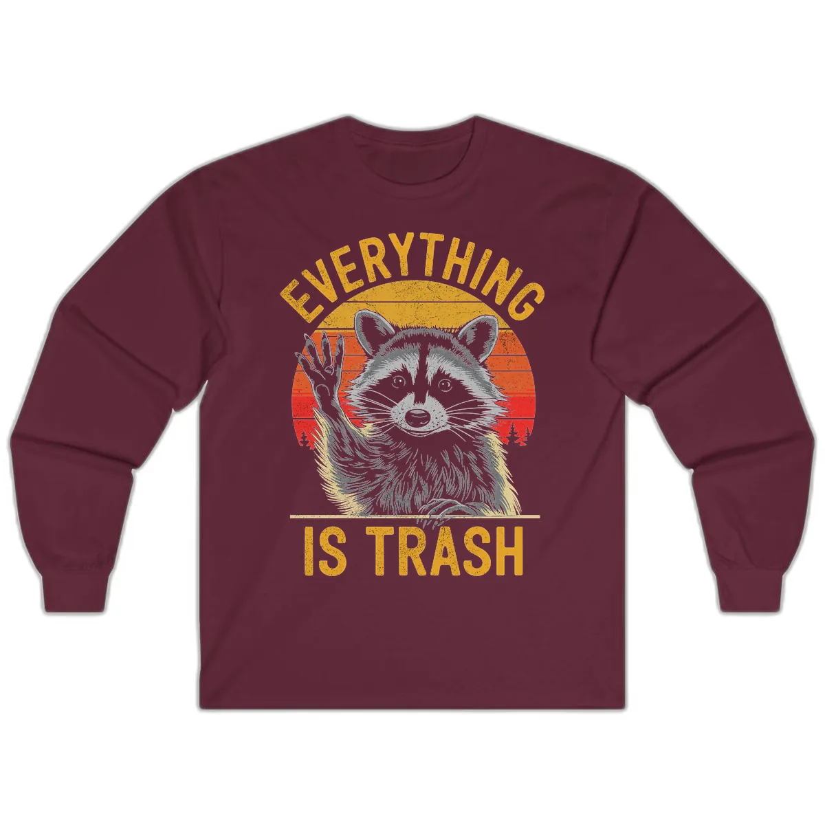 Everything Is Trash Raccoon Long Sleeve in Maroon