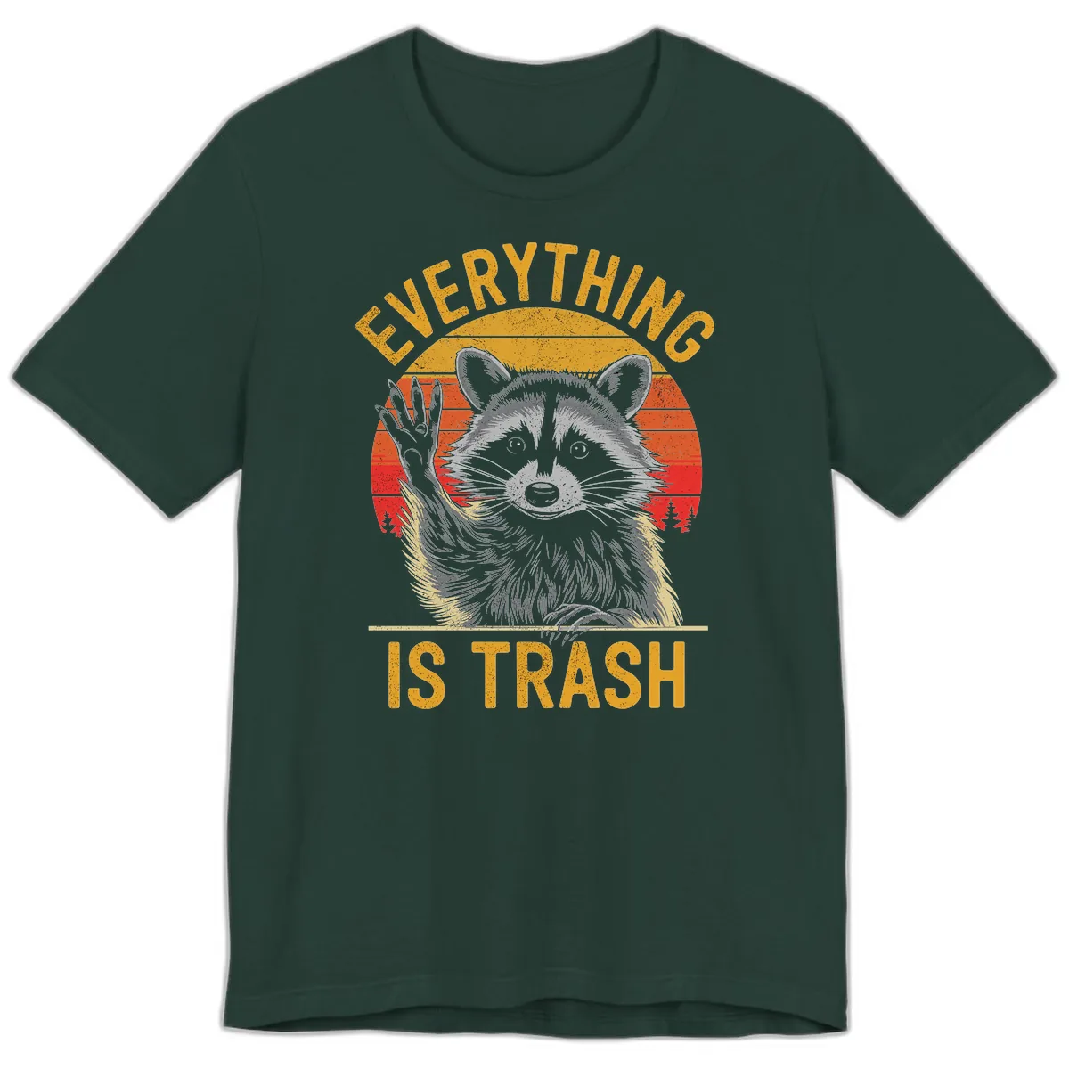 Everything Is Trash Raccoon Premium T-Shirt in Forest