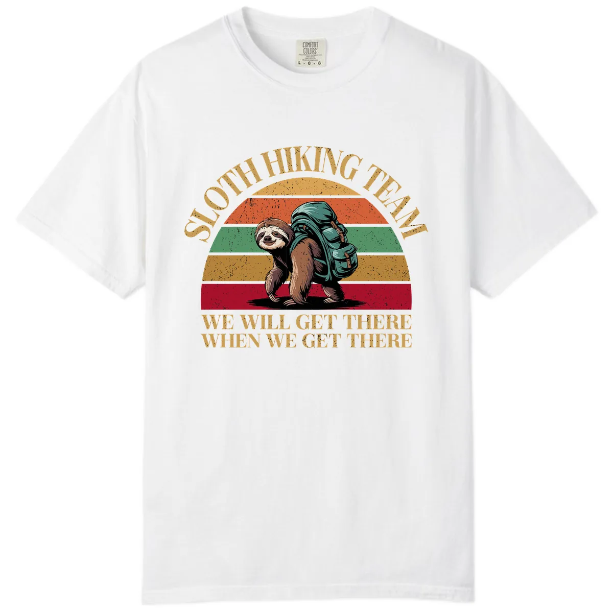Sloth Hiking We Will Get There Comfort Color in White