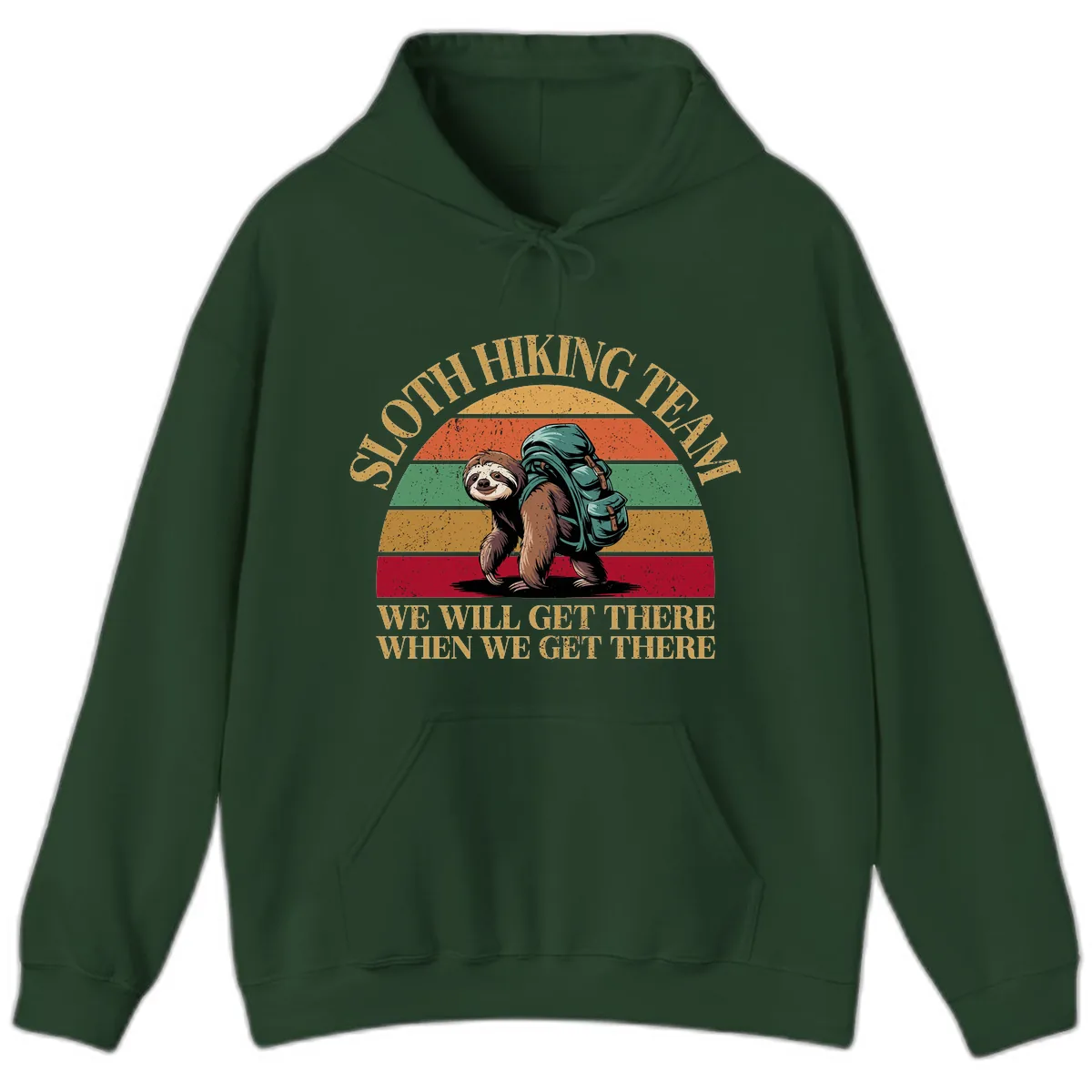 Sloth Hiking We Will Get There Hoodie in Forest Green