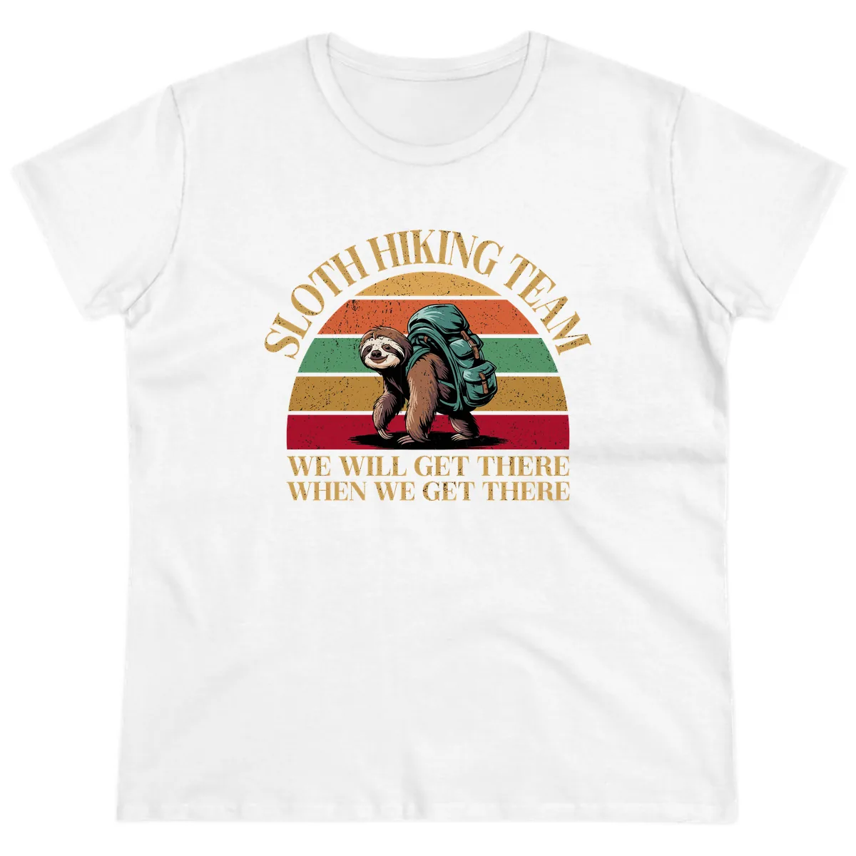 Sloth Hiking We Will Get There Ladies Tee in White