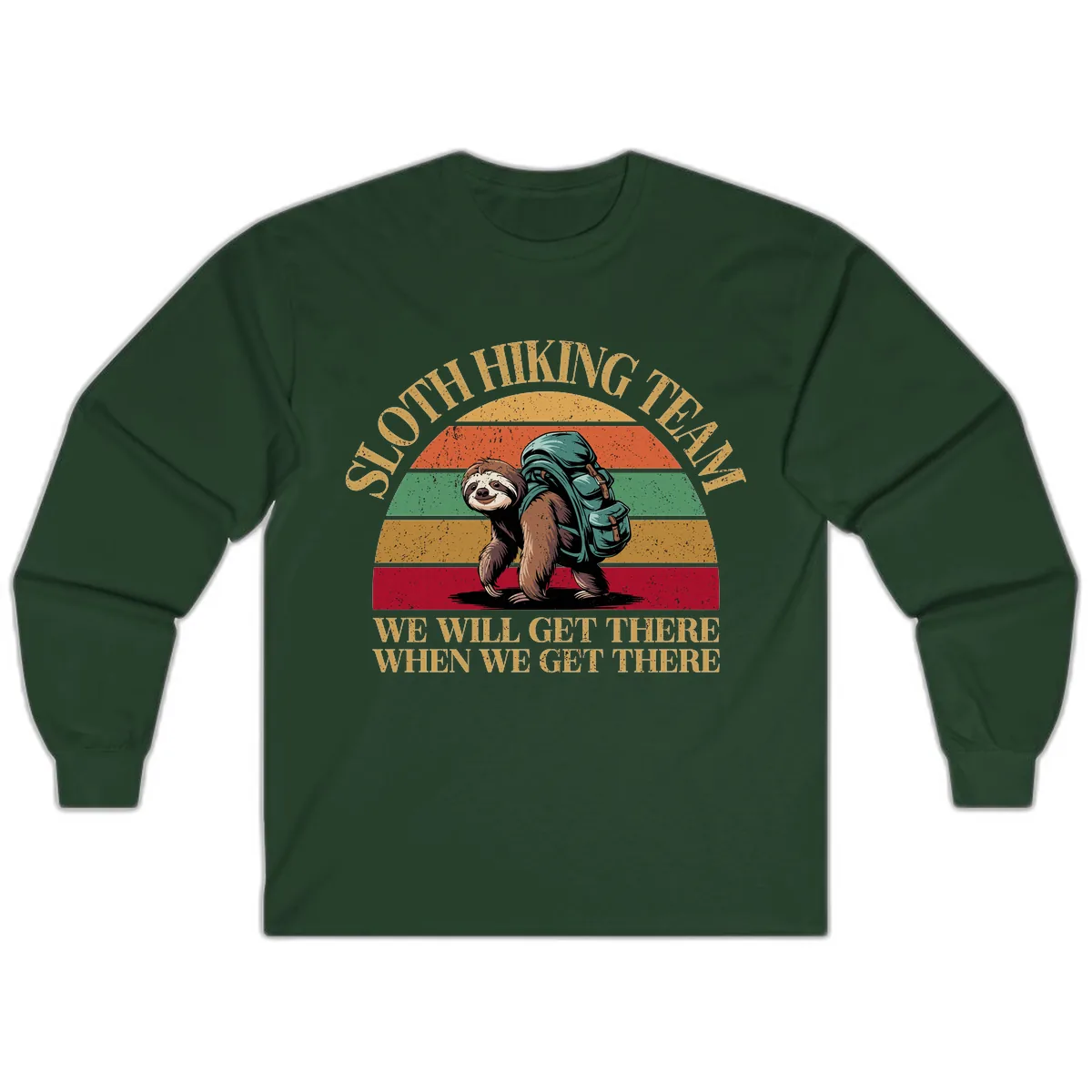 Sloth Hiking We Will Get There Long Sleeve in Forest Green