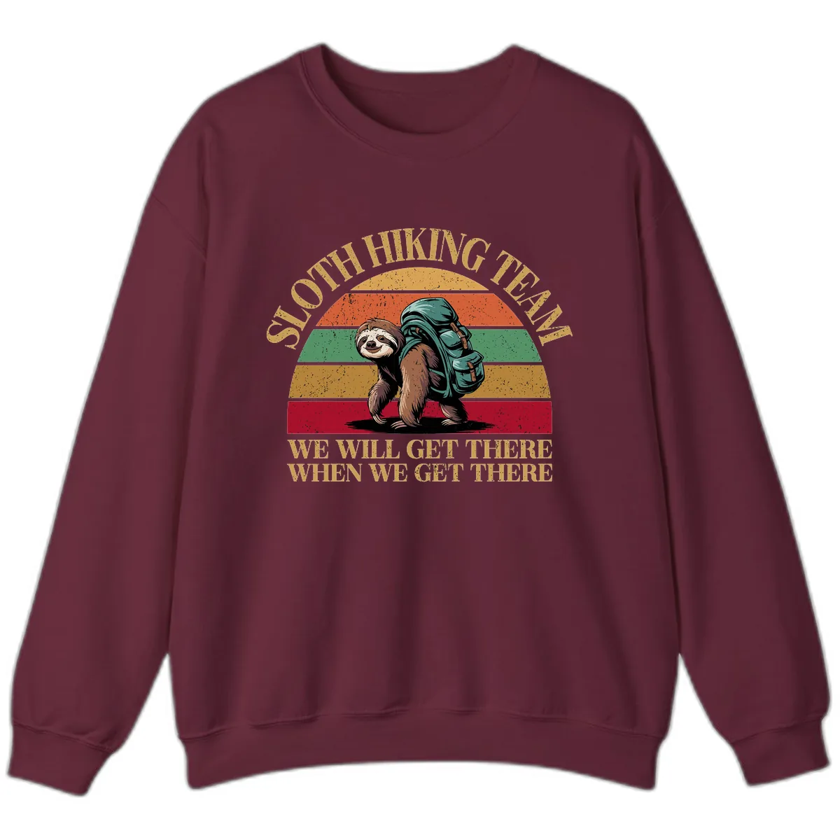 Sloth Hiking We Will Get There Sweatshirt in Maroon
