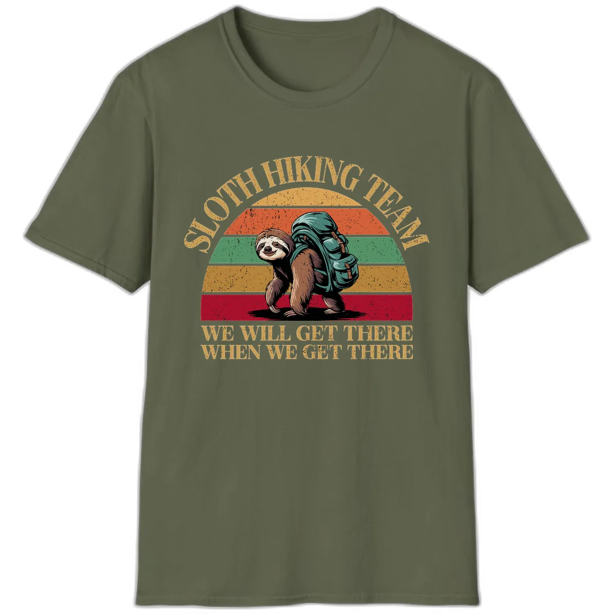 Sloth Hiking We Will Get There T-Shirt in Military Green