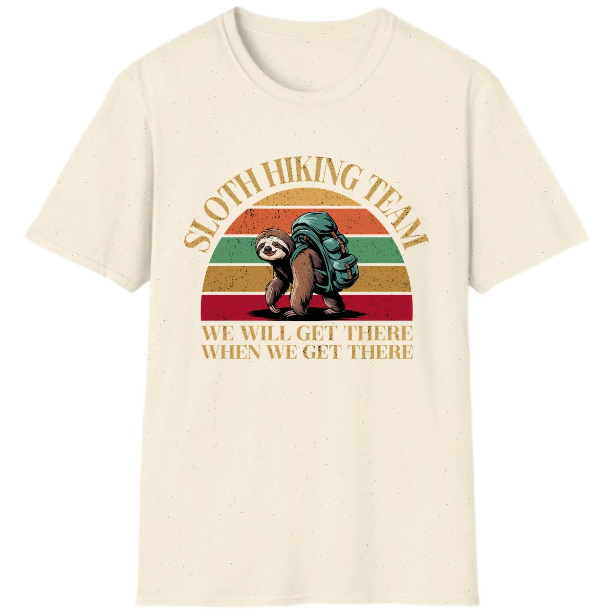Sloth Hiking We Will Get There T-Shirt in Natural