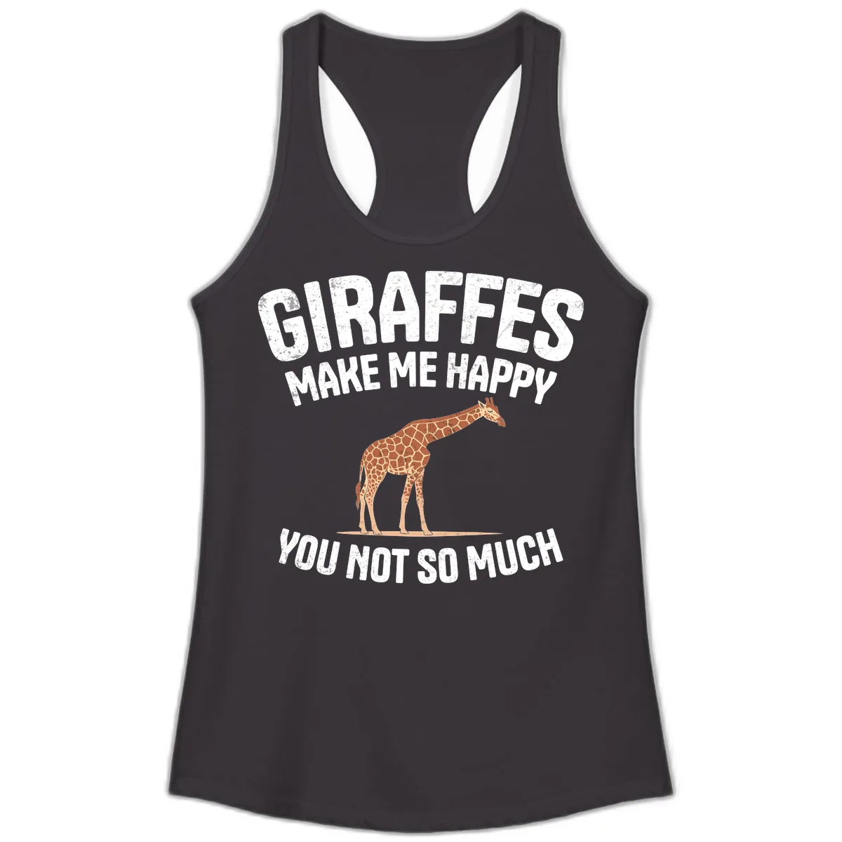 Giraffes Make Me Happy You Not So Much Ladies Tank in Black