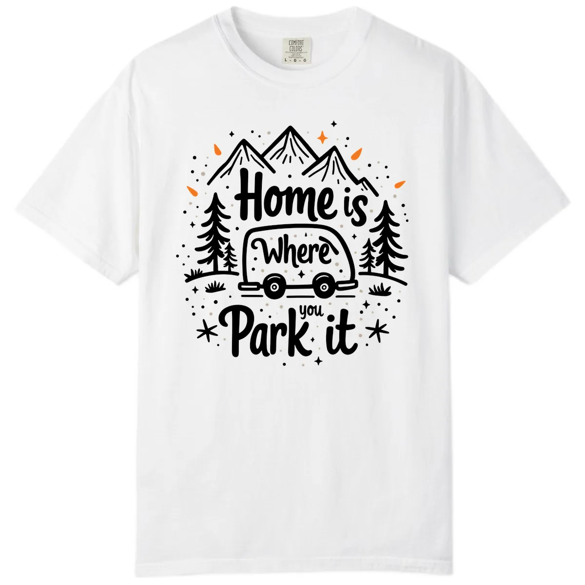 Home Is Where You Park It Comfort Color in White