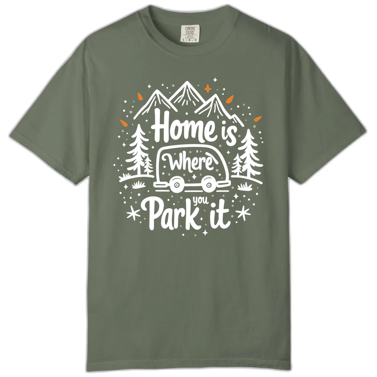 Home Is Where You Park It Comfort Color in Moss