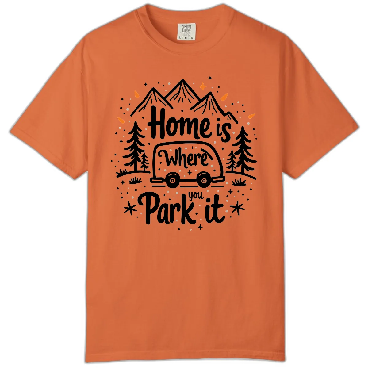 Home Is Where You Park It Comfort Color in Burnt Orange