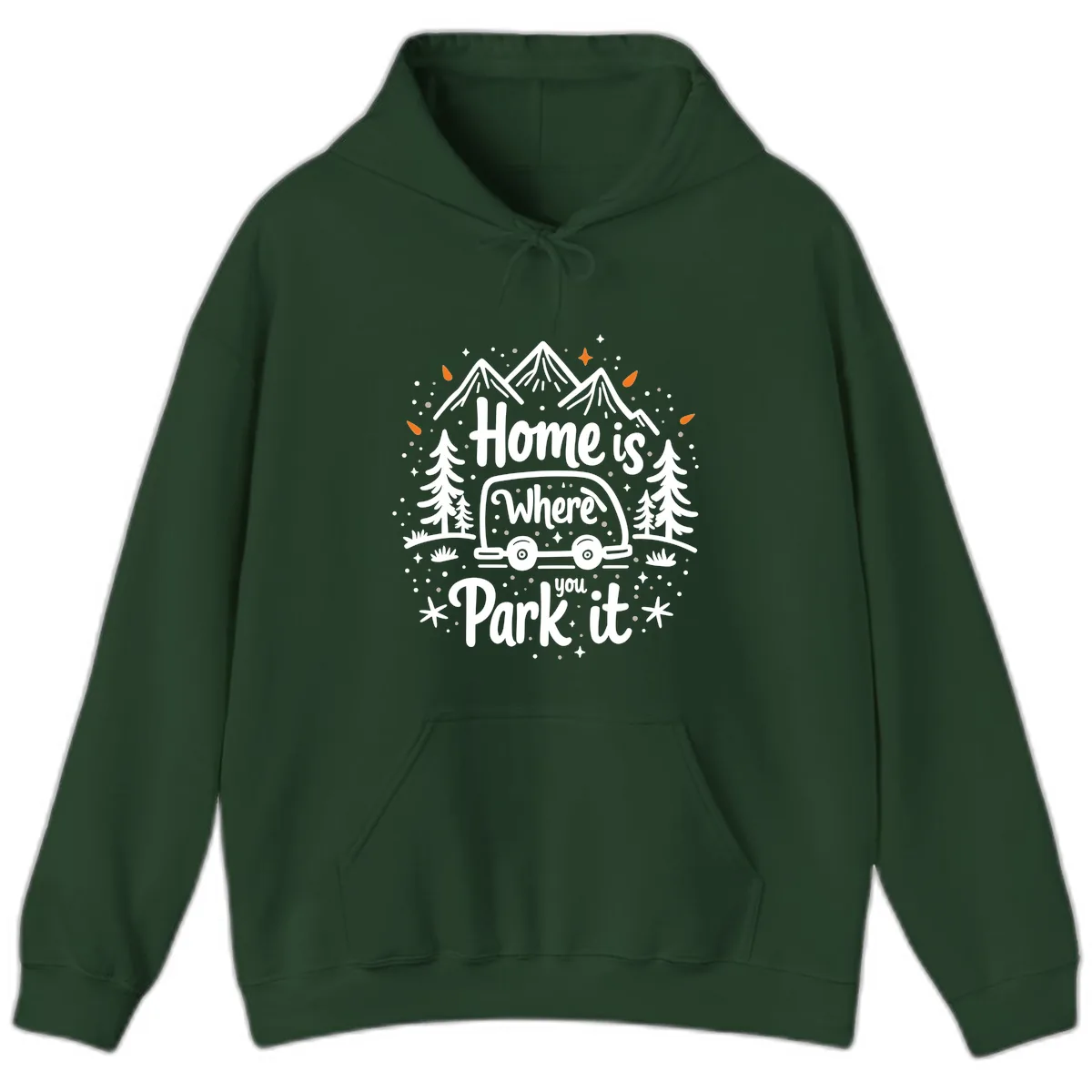 Home Is Where You Park It Hoodie in Forest Green