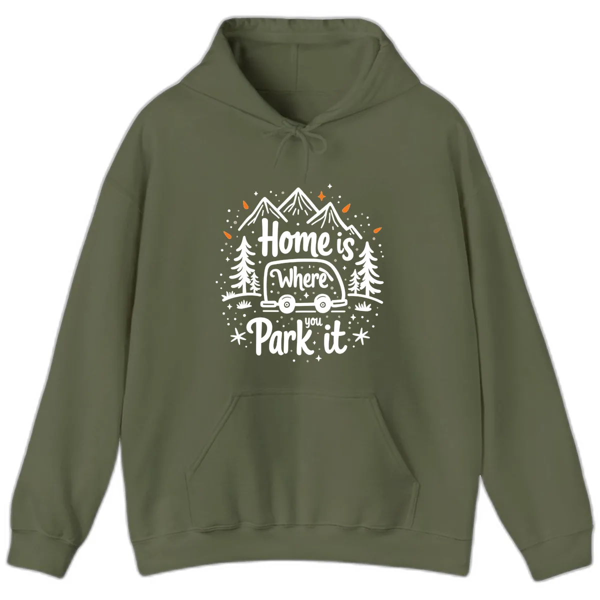 Home Is Where You Park It Hoodie in Military Green