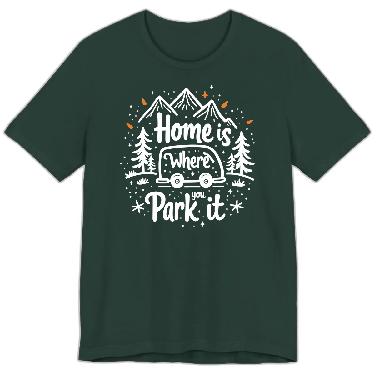 Home Is Where You Park It Premium T-Shirt in Forest