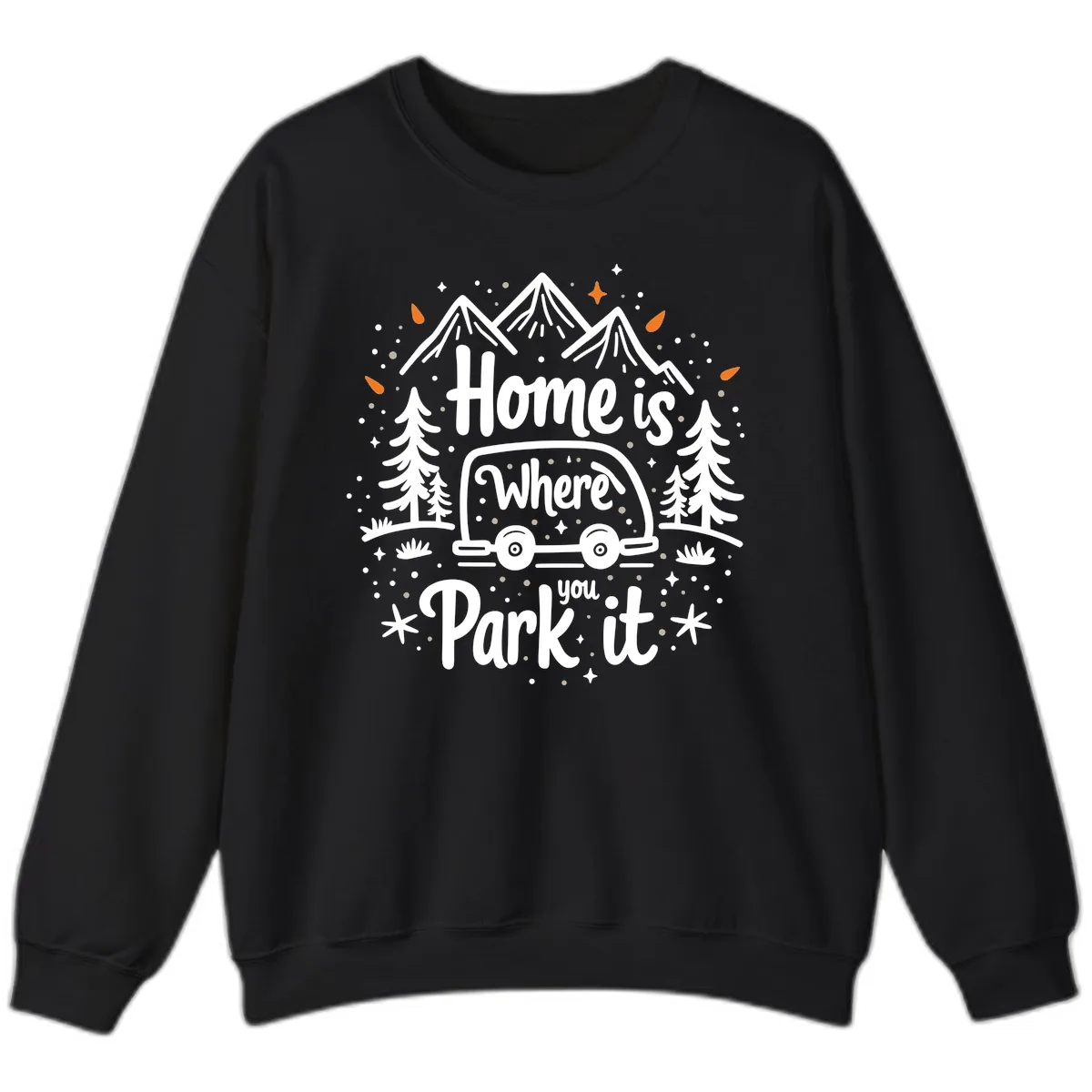 Home Is Where You Park It Sweatshirt in Black