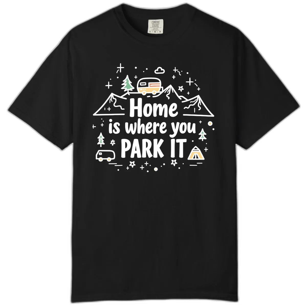 Home Is Where You Park It Comfort Color in Black