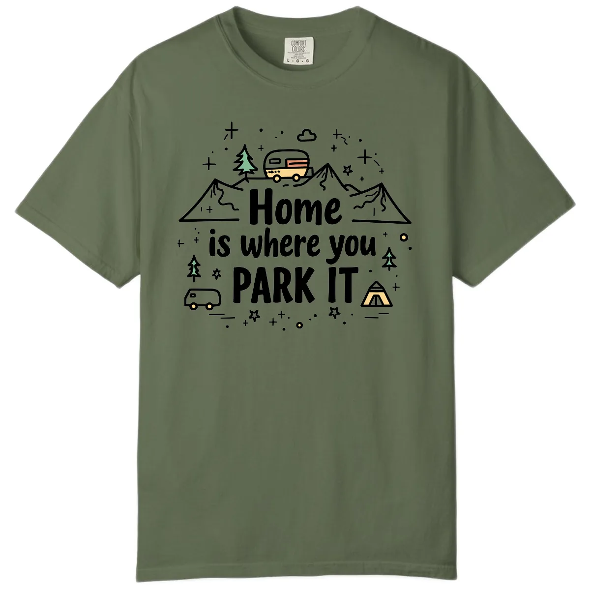Home Is Where You Park It Comfort Color in Sage