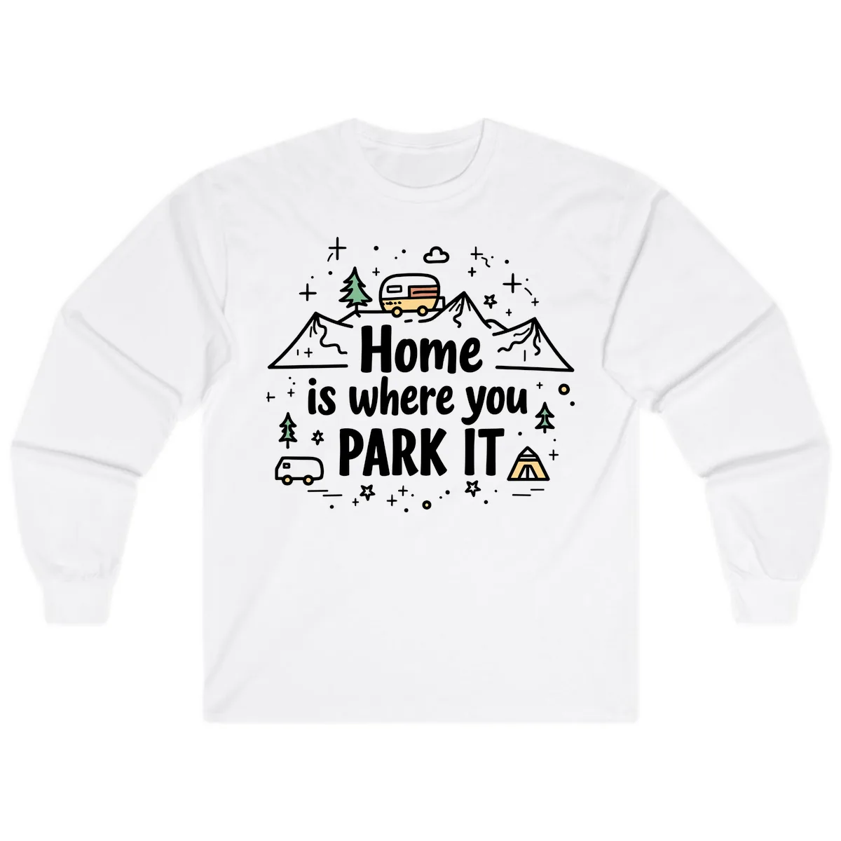 Home Is Where You Park It Long Sleeve in White