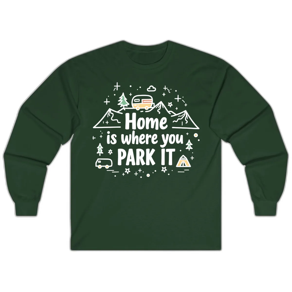 Home Is Where You Park It Long Sleeve in Forest Green