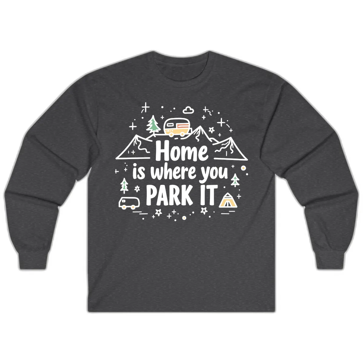 Home Is Where You Park It Long Sleeve in Dark Heather