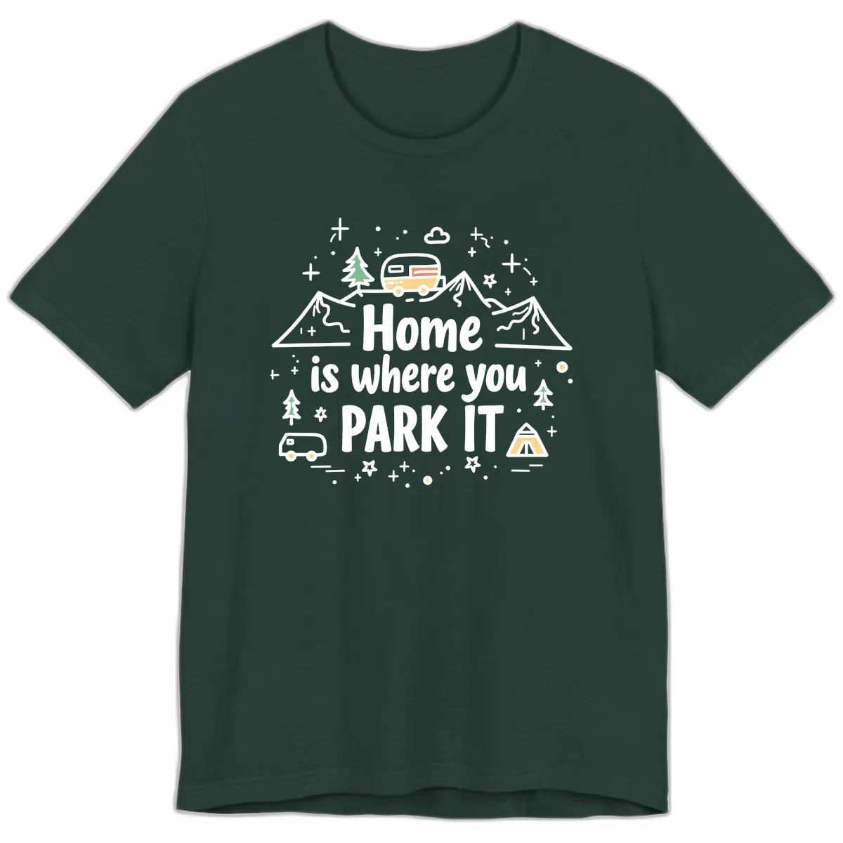 Home Is Where You Park It Premium T-Shirt in Forest