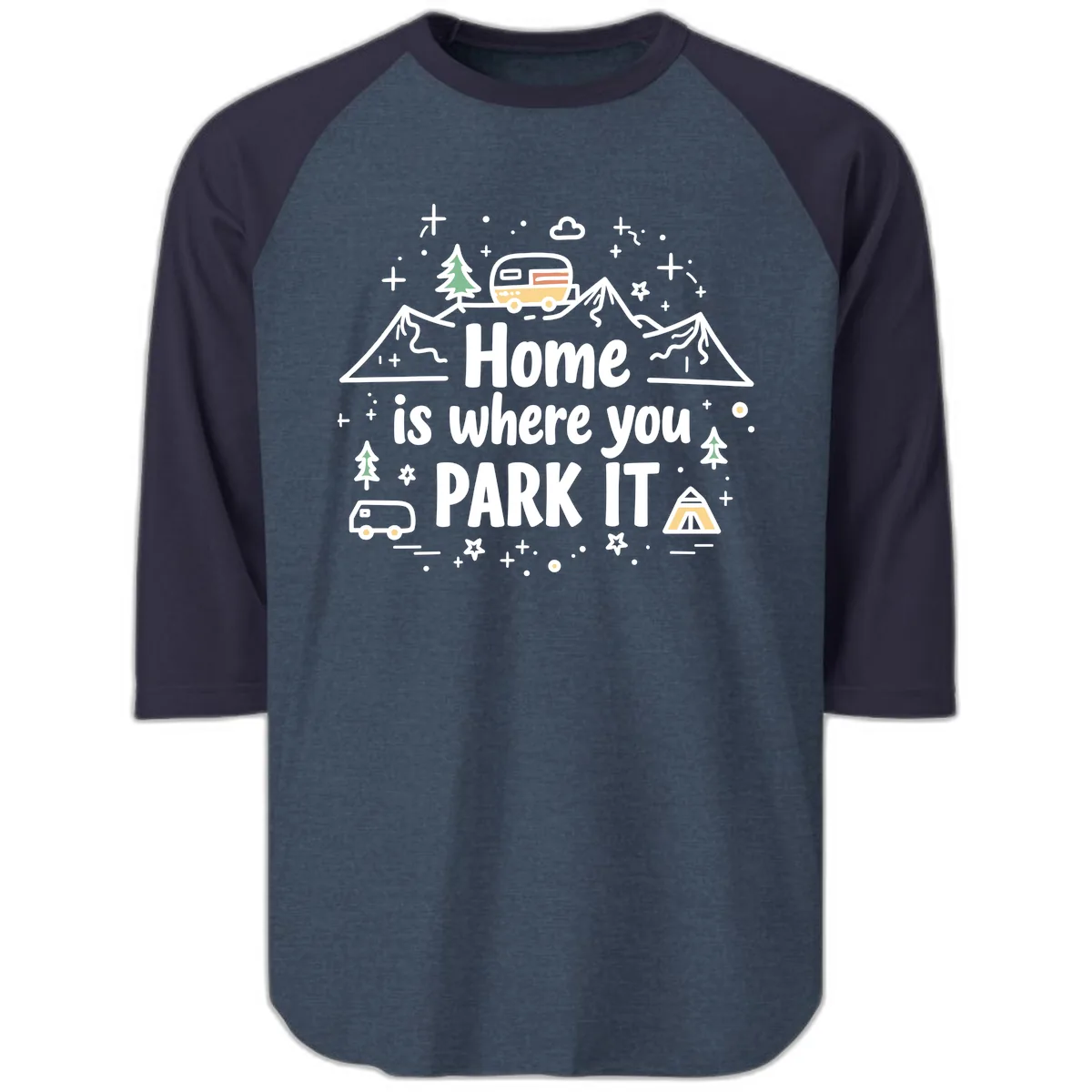 Home Is Where You Park It Raglan 3/4 in Heather Denim Navy