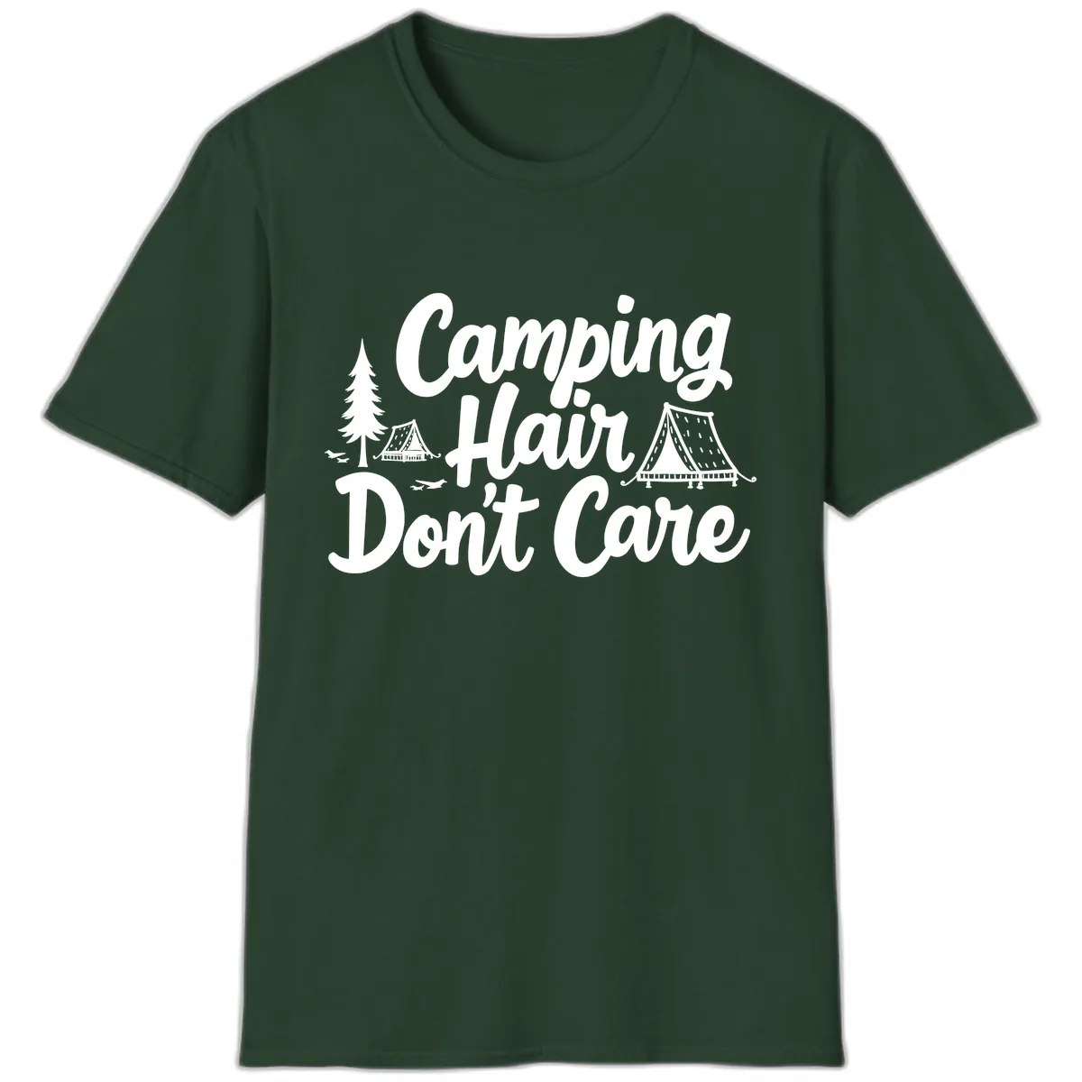 Camping Hair Don't Care T-Shirt in Forest Green