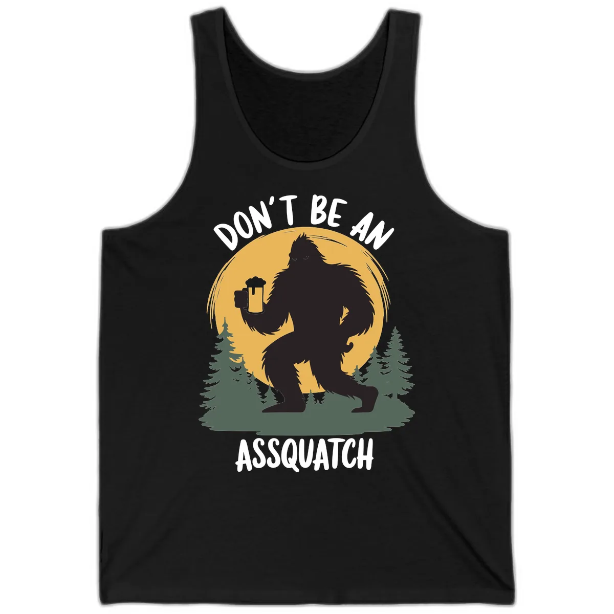Don't Be An Assquatch Tank in Black