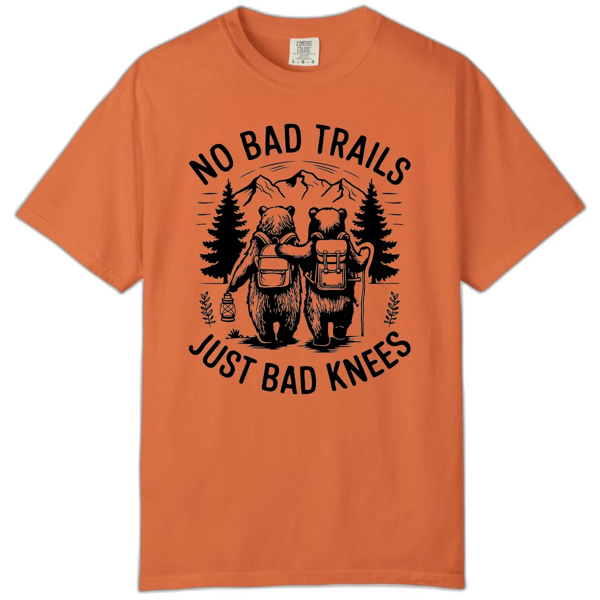 No Bad Trails Just Bad Knees Comfort Color in Burnt Orange