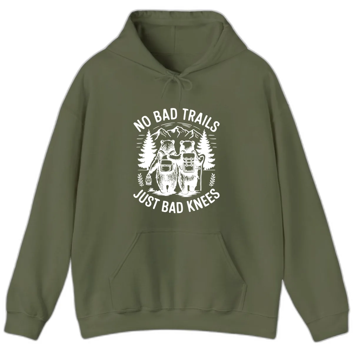No Bad Trails Just Bad Knees Hoodie in Military Green