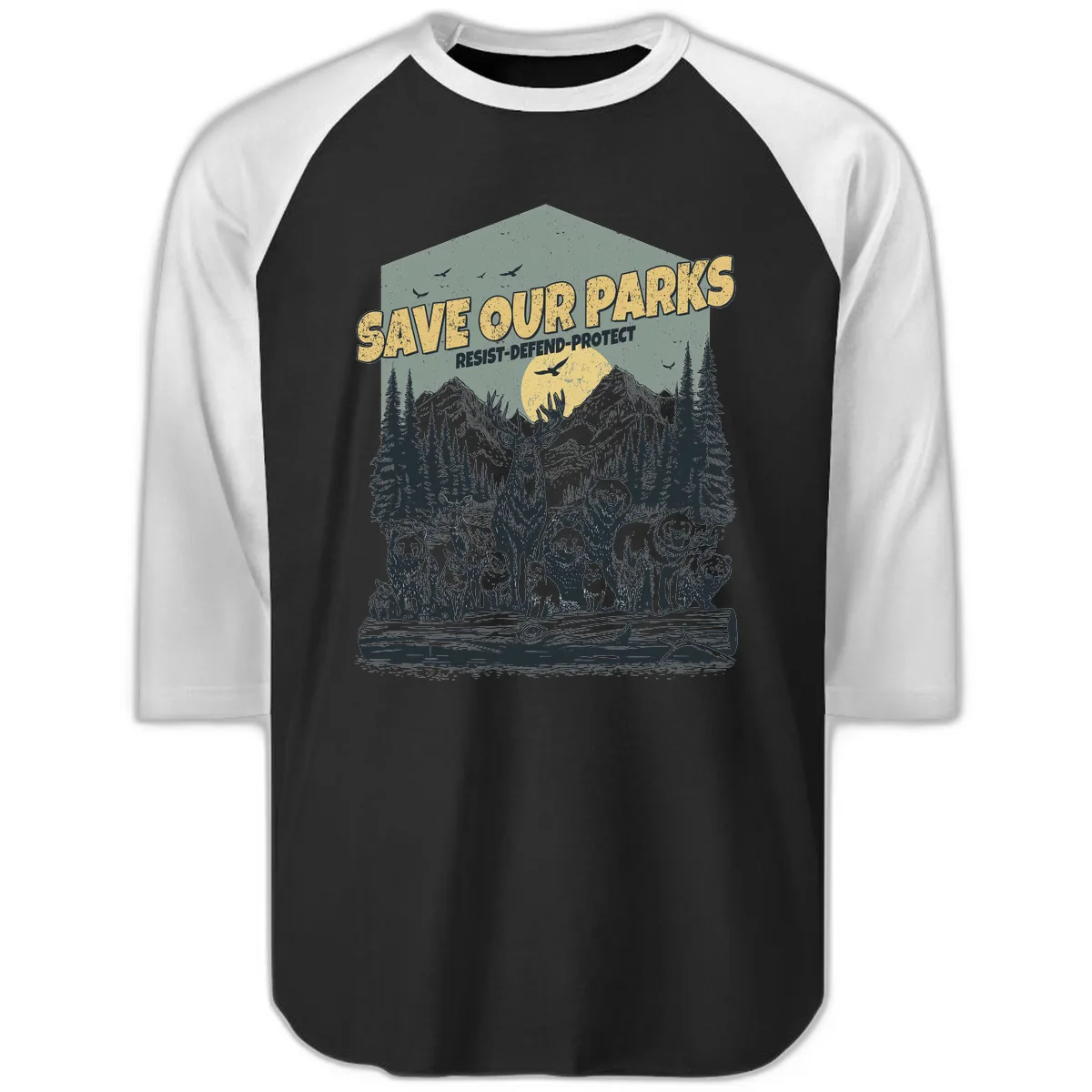 Save Our Parks Resist Defend Protect Raglan 3/4 in Black White