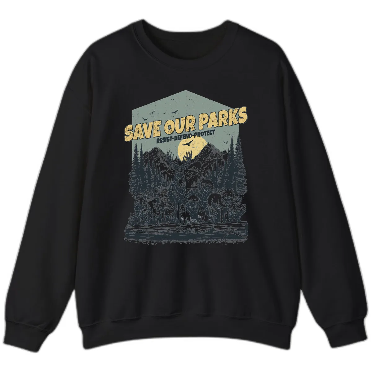 Save Our Parks Resist Defend Protect Sweatshirt in Black